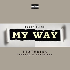 My Way (Explicit)