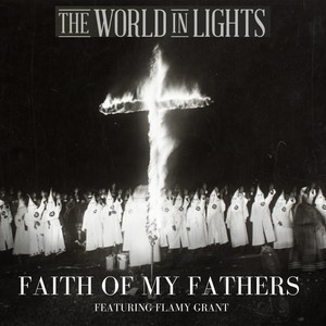 Faith of My Fathers (feat. Flamy Grant)