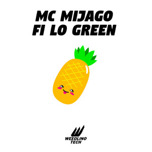 Fi Lo Green (Explicit)