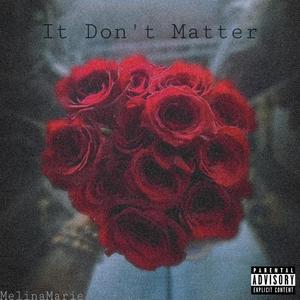 It Don't Matter (Explicit)