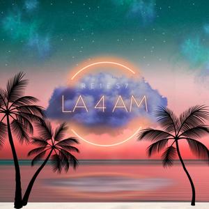 LA 4 AM (feat. clodoXbeats) [Explicit]