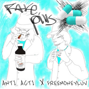 FAKE PILLS (feat. freemoneyluv) (Explicit)