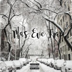 Xmas Eve Trap (Explicit)