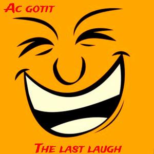 The last laugh (Explicit)