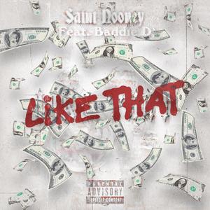 Like That (feat. Baddie D) [Explicit]