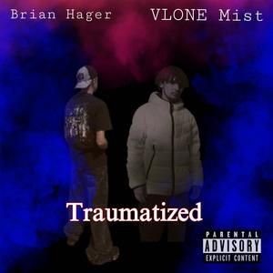 Traumatized (feat. VLONE Mist) (Explicit)