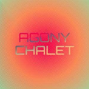 Agony Chalet