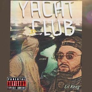 Yacht Club (feat. Cri$is) [Explicit]