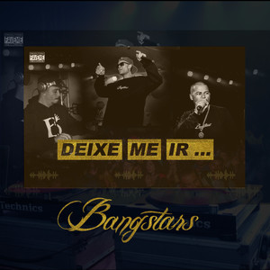 Deixe Me Ir... (Explicit)