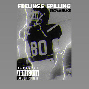 Feelings Spilling (Explicit)