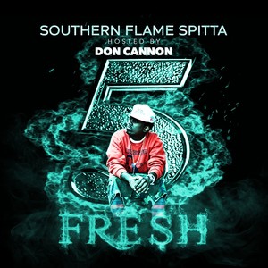 Southern Flame Spitta 5 (Explicit)