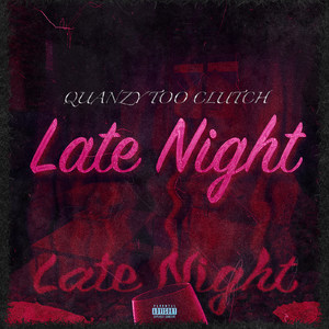 Late Night (Explicit)