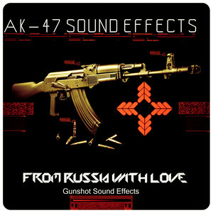 Ak-47 Sound Effects (From Russia with Love)