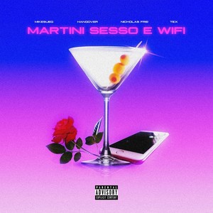 Martini, Sesso e WiFi (Explicit)