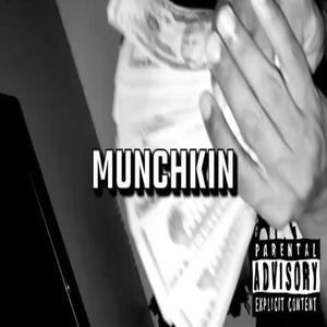 Munchkin (feat. Kj2ugly) [Explicit]