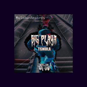 BIG PLAYA (Explicit)