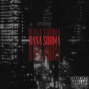 Bana sorma