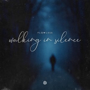 Walking in Silence