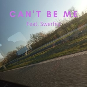 Can't Be Me (Bonus Track|Explicit)