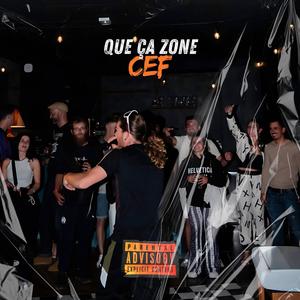 Que ça zone (Explicit)