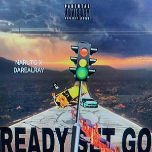 READY SET GO (feat. DAREALRAY) [Explicit]