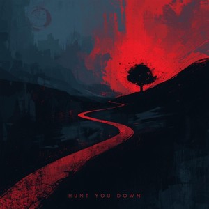 Hunt You Down