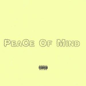 Peace Of Mind (Explicit)