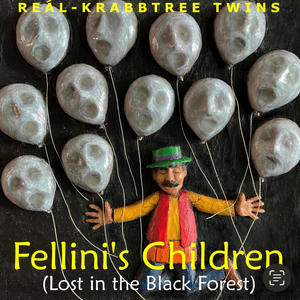 Fellini’s Children (Lost in The Black Forest) [Explicit]