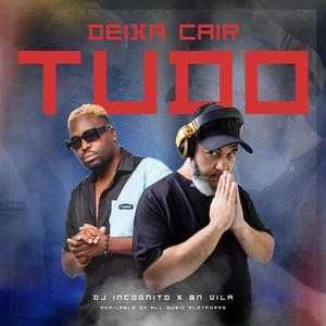 Deixa Cair Tudo
