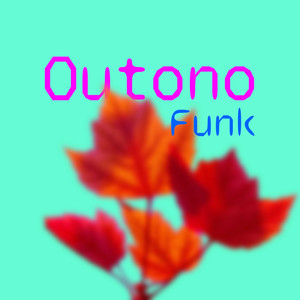 Outono Funk (Explicit)