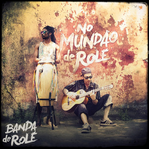Banda de Rolé - Angoleiros do Bem (Remaster)