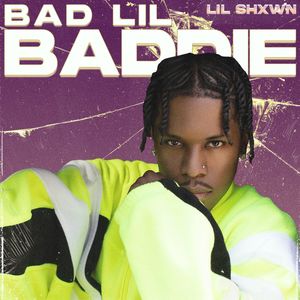 Lil Shxwn - Bad Lil Baddie