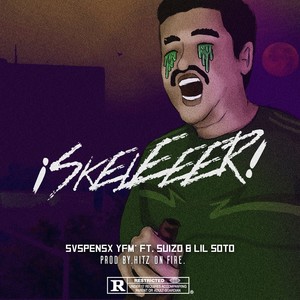 ¡Skeleeer! (Explicit)