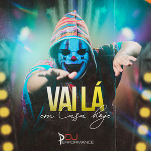 Vai Lá em Casa Hoje