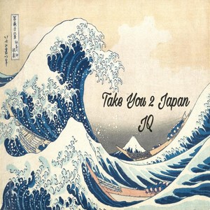 Take You 2 Japan (Explicit)