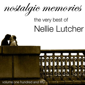 Nostalgic Memories-The Very Best Of Nellie Lutcher-Vol. 150