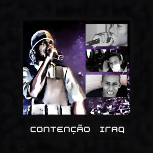 Contençao Iraq (Explicit)