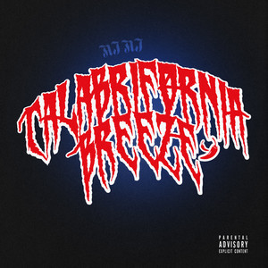 Calabrifornia Breeze (Explicit)