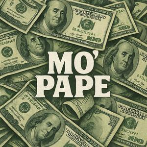 Mo Pape (feat. Maad1k) (Explicit)