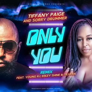 Only You (feat. Young RJ, Edley Shine & Silvera)