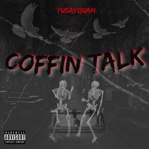 Coffin Talk (Explicit)