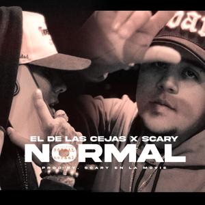 Normal (feat. Scary en la movie) (Explicit)