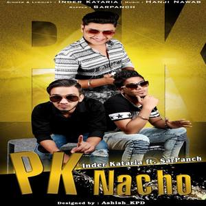 P k Nacho (feat. Sarpanch)