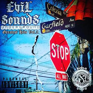 Evil Sounds Underground Greatest Hits, Vol. 3 (Explicit)