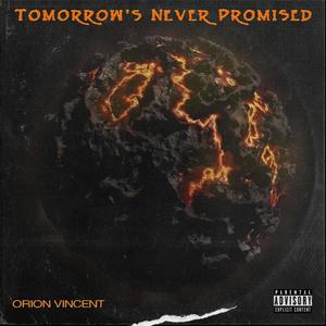 Tomorrow's Never Promised (Explicit)