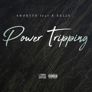 Power Tripping (Explicit)
