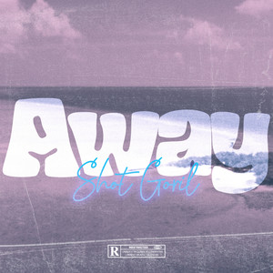 Away (Explicit)