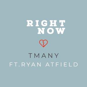 RIGHT NOW (feat. Ryan Atfield) [Explicit]