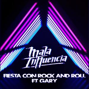 Fiesta con Rock and Roll (feat. Gary) (Explicit)