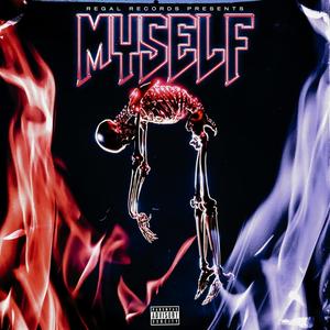 MYSELF (feat. CEO DAVE) (Explicit)